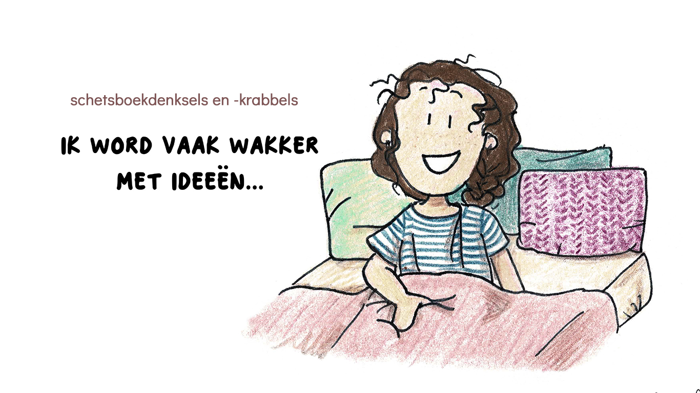 Ik heb meer ideeën dan ik kan uitvoeren